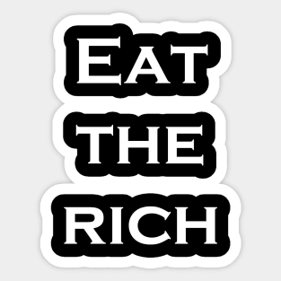 Eat The Rich Sticker